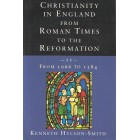 2nd Hand - Christianity In England From Roman Times To The Reformation By Kenneth Hylson-Smith